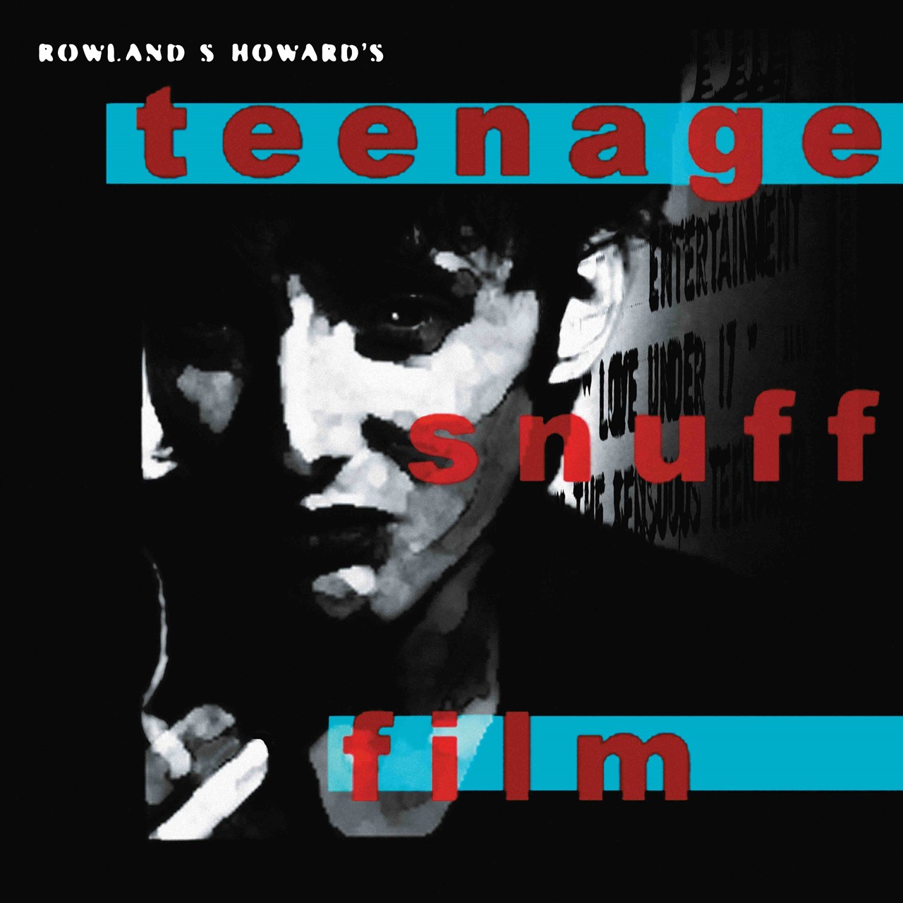 Rowland_S_Howard_Teenage_Snuff_Film