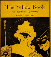 Aubrey Beardsley, The Yellow Book Volume I, 1894