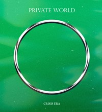 Private World interview premiere Crisis Era